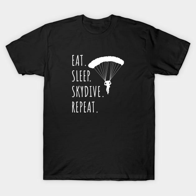 Eat Sleep Skydive Repeat T-Shirt by LunaMay